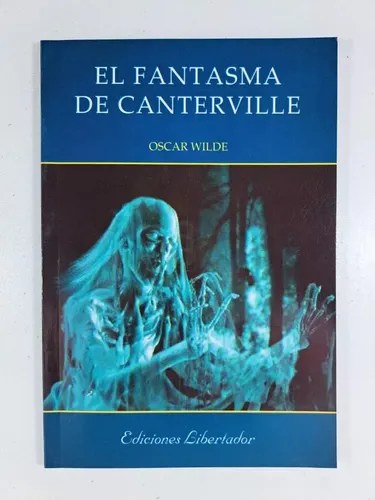 El Fantasma De Canterville - Oscar Wilde - E. Libertador - 3