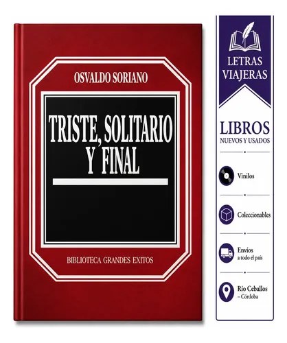 Triste, Solitario Y Final, Osvaldo Soriano Td