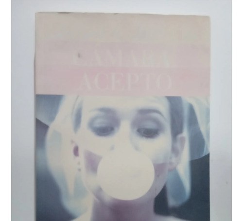 Luz, Camara, Acepto