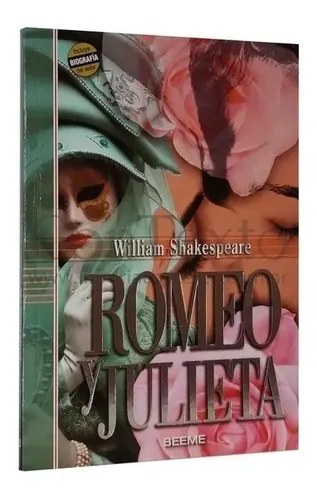 Romeo Y Julieta . W.shakespeare, Beeme