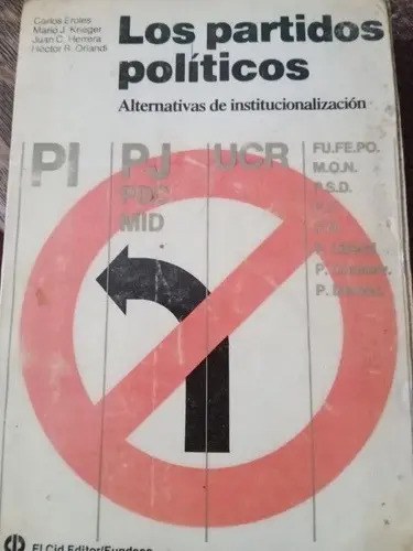 Los Partidos Políticos: Alternativas De Institucionalización
