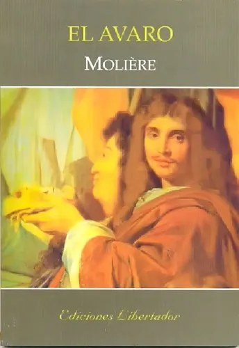 El Avaro, Moliere. Ediciones Libertador