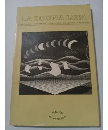 La Décima Luna, Badaraco, Constantino, Lencioni, Menendez