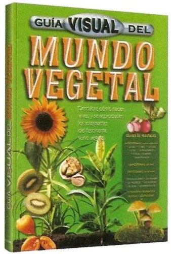 Guia Visual Del Mundo Vegetal Ed Clasa