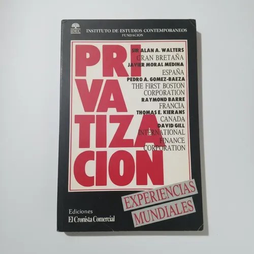 Privatización: Análisis Y Experiencias Mundiales, 1988