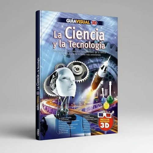 Guía Visual 3d La Ciencia Y La Tecnología. Clasa T/d