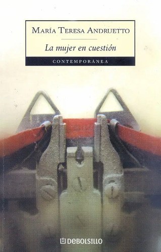 La Mujer En Cuestion. Maria Tresa Andrueto, Autografiado