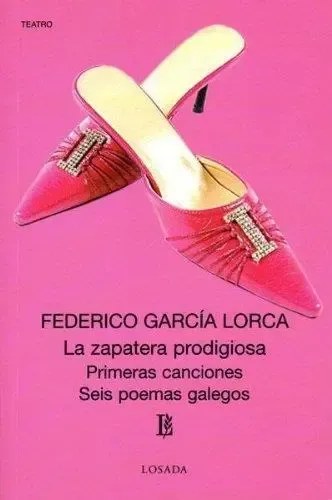 La Zapatera Prodigiosa - Federico García Lorca
