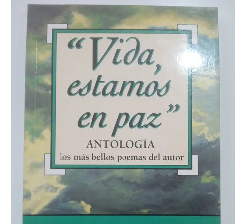 Vida, Estamos En Paz - Amado Nervo