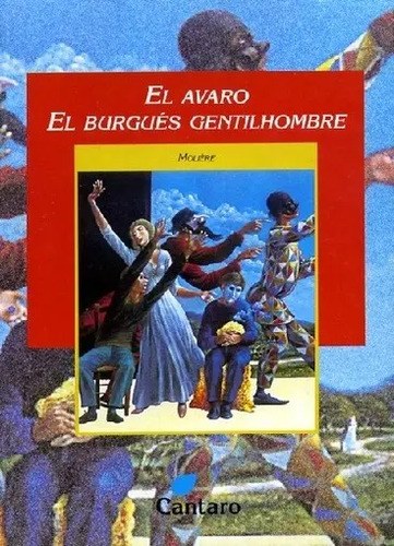 Avaro. El Burgues Gentilhombre - Tirso De; Moliere; Da Pont