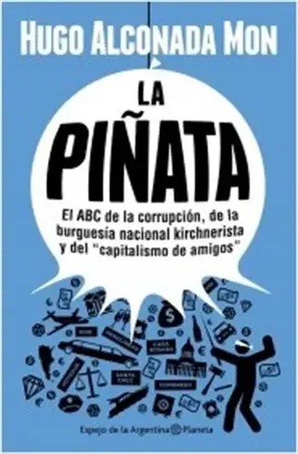 La Piñata, De Hugo Alconada Mon. Editorial Planeta En Español