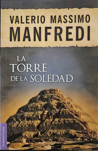 La Torre De La Soledad De Valerio Massimo Manfredi Editorial Sudamericana Tapa Blanda Edición 1 En E