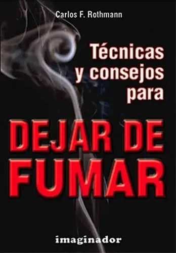Libro Tecnicas Y Consejos Para Dejar De Fumar, De Comercializadora Josak Eu. Editorial Imaginador, T