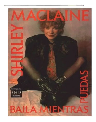 Baila Mientras Puedas - Maclaine, Shirley