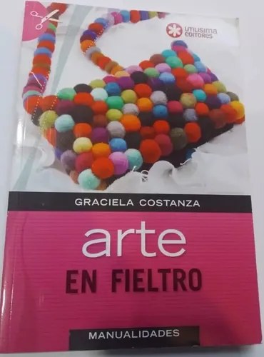 Arte En Fieltro - Graciela Costanza - Utilisima - 2