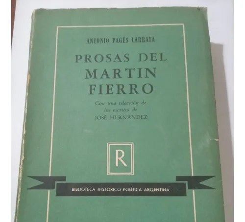 Prosas Del Martin Fierro - Antonio Pages Larraya - 2