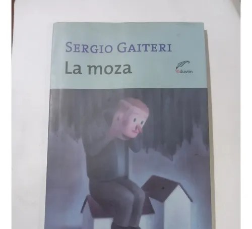 La Moza - Sergio Gaiteri