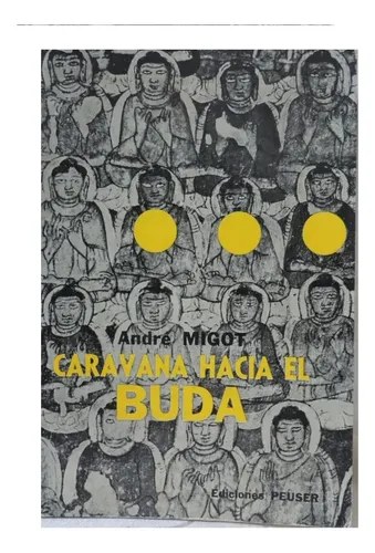 Caravana Hacia El Buda - André Migot - 2