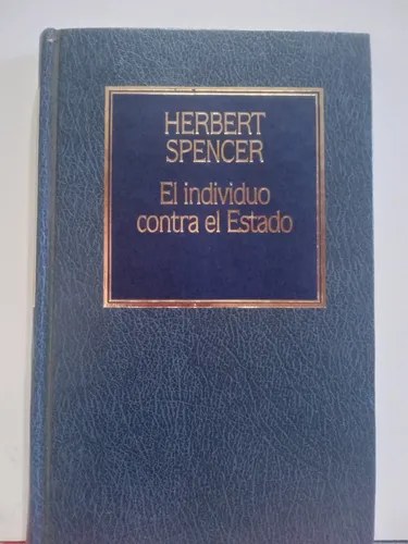 El Individuo Contra El Estado, Herbert Spencer