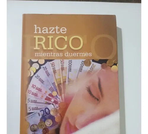 Hazte Rico Mientras Duermes - Ben Sweetland - Autoayuda -