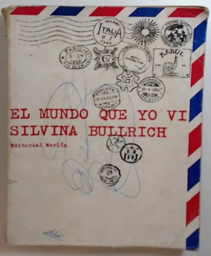 El Mundo Que Yo Vi - Bullrich Silvina - Editorial Merlin