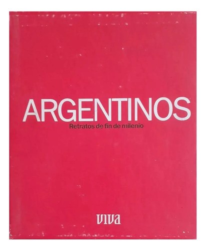 Libro Argentinos Retratos Fin De Milenio Revista Vivaclarin - 2