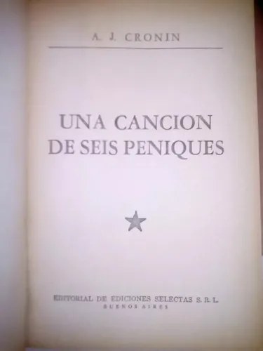 Una Cancion De Seis Peniques, A. J. Cronin