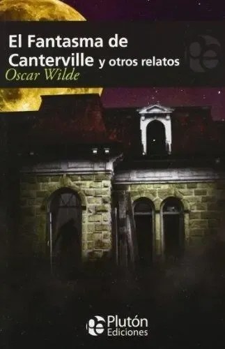 El Fantasma De Canterville Y Otros Relatos / Wilde
