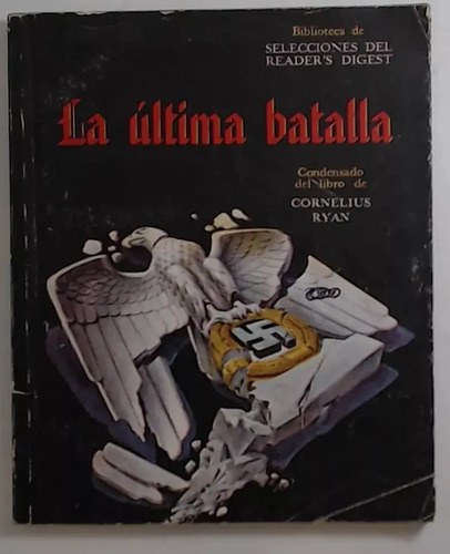 La Ultima Batalla, Ryan, Cornelius, Selecciones