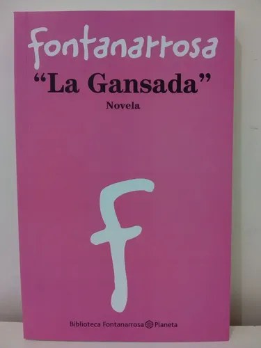 La Gansada - Fontanarrosa