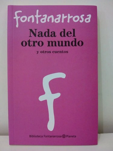 Nada Del Otro Mundo - Fontanarrosa