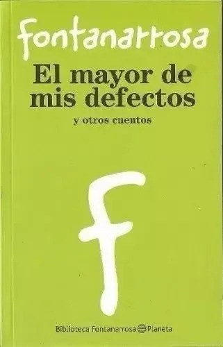 El Mayor De Mis Defectos Roberto Fontanarrosa,