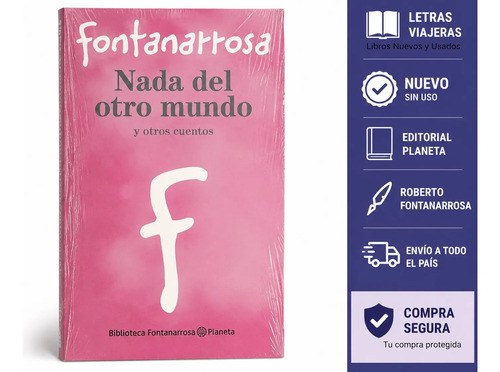 Nada Del Otro Mundo - Roberto Fontanarrosa - Planeta