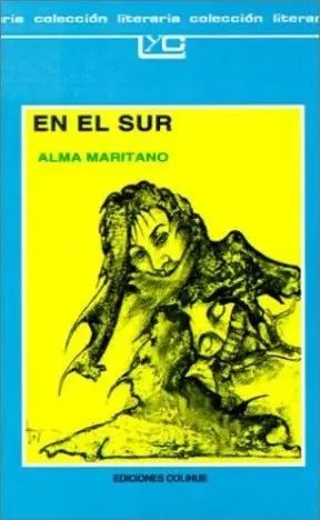 En El Sur - Alma Maritano - Colihue