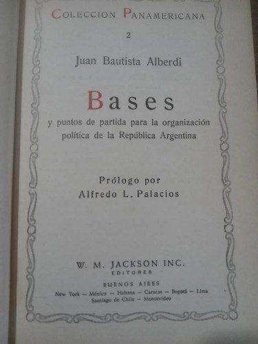 Libro Bases Juan Bautista Alberdi Coleccion Jackson 1946 T/d