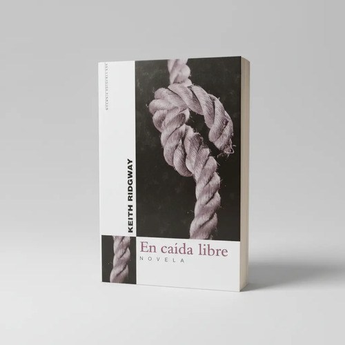 En Caida Libre - Keith Ridgway - Muchnik Editores - 2