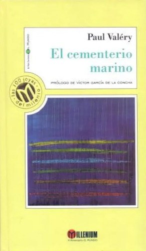 El Cementerio Marino - Paul Valéry Las 100 Joyas Del Milenio