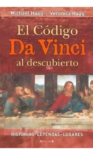 Libro - El Codigo Da Vinci Al Descubierto - Haag - Edicione, De Haag, Michael. Editorial S/d En Espa