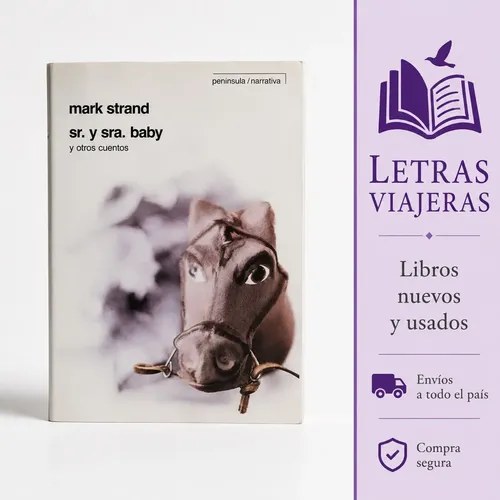 Sr. Y Sra. Baby Y Otras Historias Mark Strand Libro Narrativ