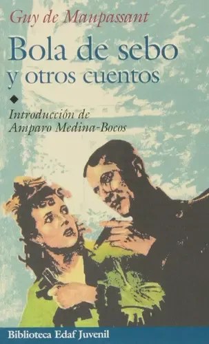 Libro Bola De Sebo Y Otros Cuentos, De Guy De Maupassant. Editorial Edaf, Tapa Blanda