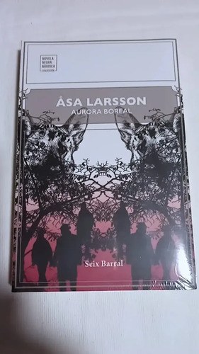 Libro Aurora Boreal, De Asa Larsson, Vol. 1. Editorial Seix Barral, Tapa Blanda