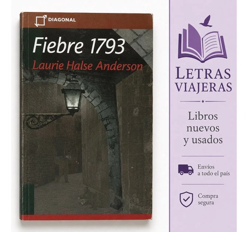Libro Fiebre 1793 - Laurie Halse Anderson - Novela Juvenil