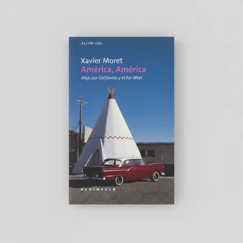 América, América. Xavier Moret - Muchnik Editores