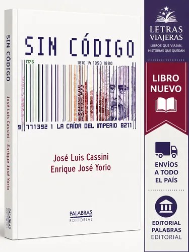Sin Codigo - La Caida Del Imperio - Jose Luis Cassini