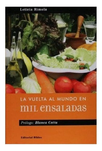 La Vuelta Al Mundo En Mil Ensaladas, Leticia Rimola - 2