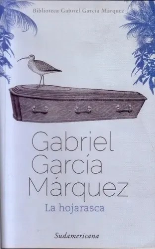 La Hojarasca - Gabriel García Márquez