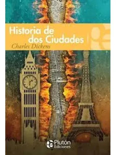 Historia De Dos Ciudades Charles Dickens Plutón Ediciones