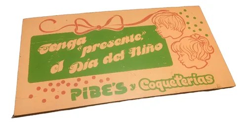 Antiguo Cartel Publicitario Pibes Y Coqueterías Original
