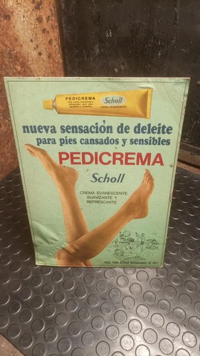Antiguo Cartel Publicitario En Cartón Pedicrema Scholl - 7