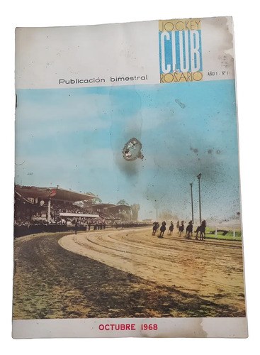 Revista Jockey Club De Rosario - Año 1 Número 1 - 1968